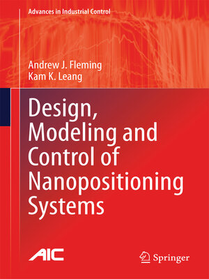 cover image of Design, Modeling and Control of Nanopositioning Systems